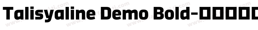 Talisyaline Demo Bold字体转换